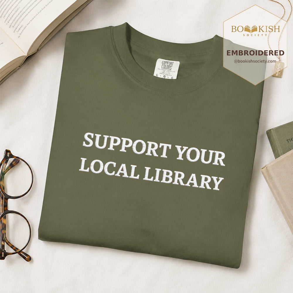 Embroidered Support Your Local Library Comfort Color ® T-shirt Book Lover Gift Hemp
