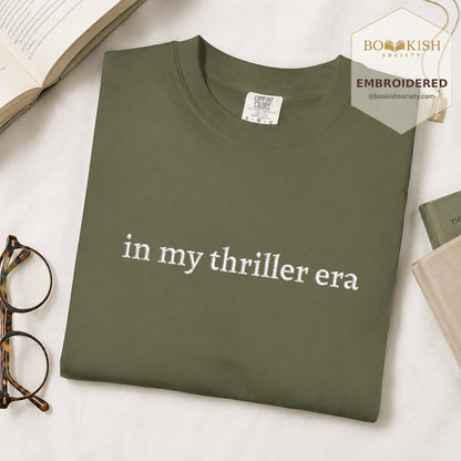Embroidered In My Thriller Era Comfort Color ® T-shirt Book Lover Gift Hemp