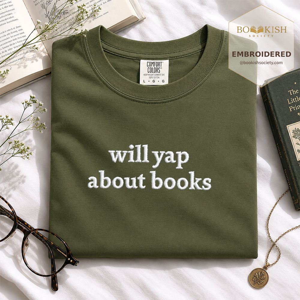Embroidered Will Yap About Books Comfort Color ® T-shirt Book Lover Gift Hemp
