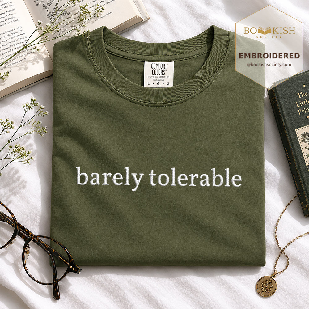 Embroidered Barely Tolerable Comfort Color ® T-shirt Book Lover Gift Hemp