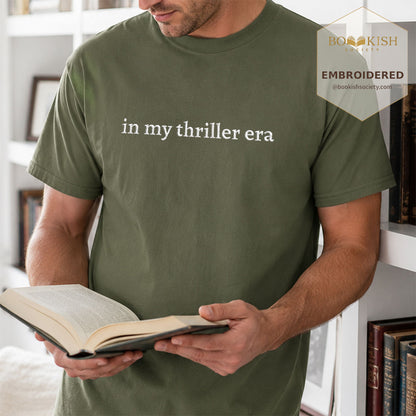 Embroidered In My Thriller Era Comfort Color ® T-shirt Book Lover Gift Hemp