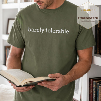 Embroidered Barely Tolerable Comfort Color ® T-shirt Book Lover Gift Hemp