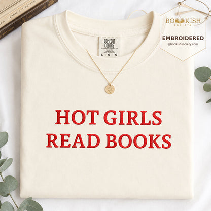 Embroidered Hot Girls Reads Books Comfort Color ® T-shirt Book Lover Gift