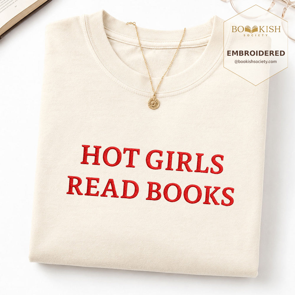 Embroidered Hot Girls Reads Books Comfort Color ® T-shirt Book Lover Gift
