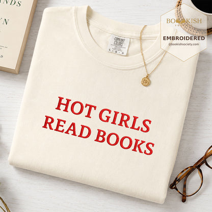 Embroidered Hot Girls Reads Books Comfort Color ® T-shirt Book Lover Gift