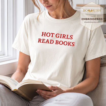 Embroidered Hot Girls Reads Books Comfort Color ® T-shirt Book Lover Gift