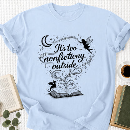 It's Too Nonfictiony Outside Softstyle T-Shirt | Book Lover Gift Light Blue