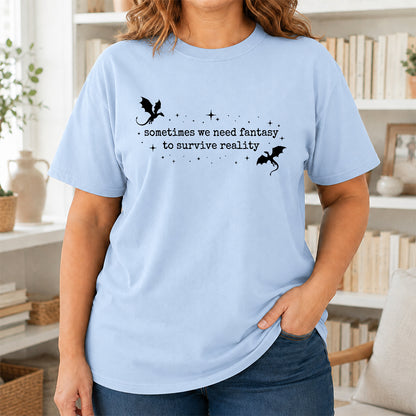 Sometimes We Need Fantasy Softstyle T-Shirt | Book Lover Gift Light Blue