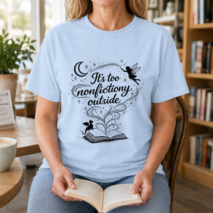 It's Too Nonfictiony Outside Softstyle T-Shirt | Book Lover Gift Light Blue