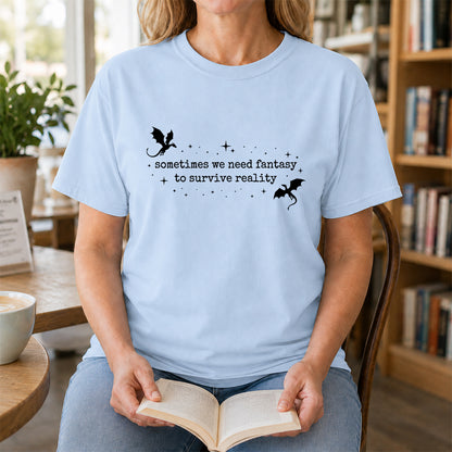 Sometimes We Need Fantasy Softstyle T-Shirt | Book Lover Gift Light Blue