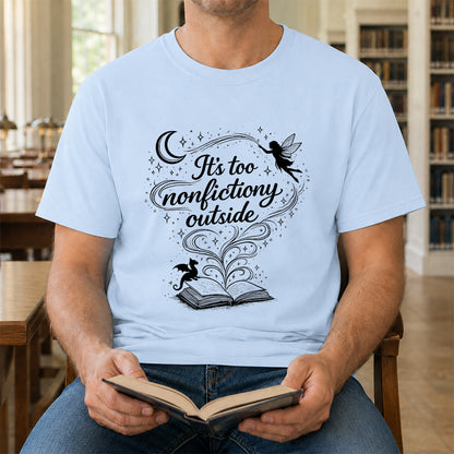 It's Too Nonfictiony Outside Softstyle T-Shirt | Book Lover Gift Light Blue