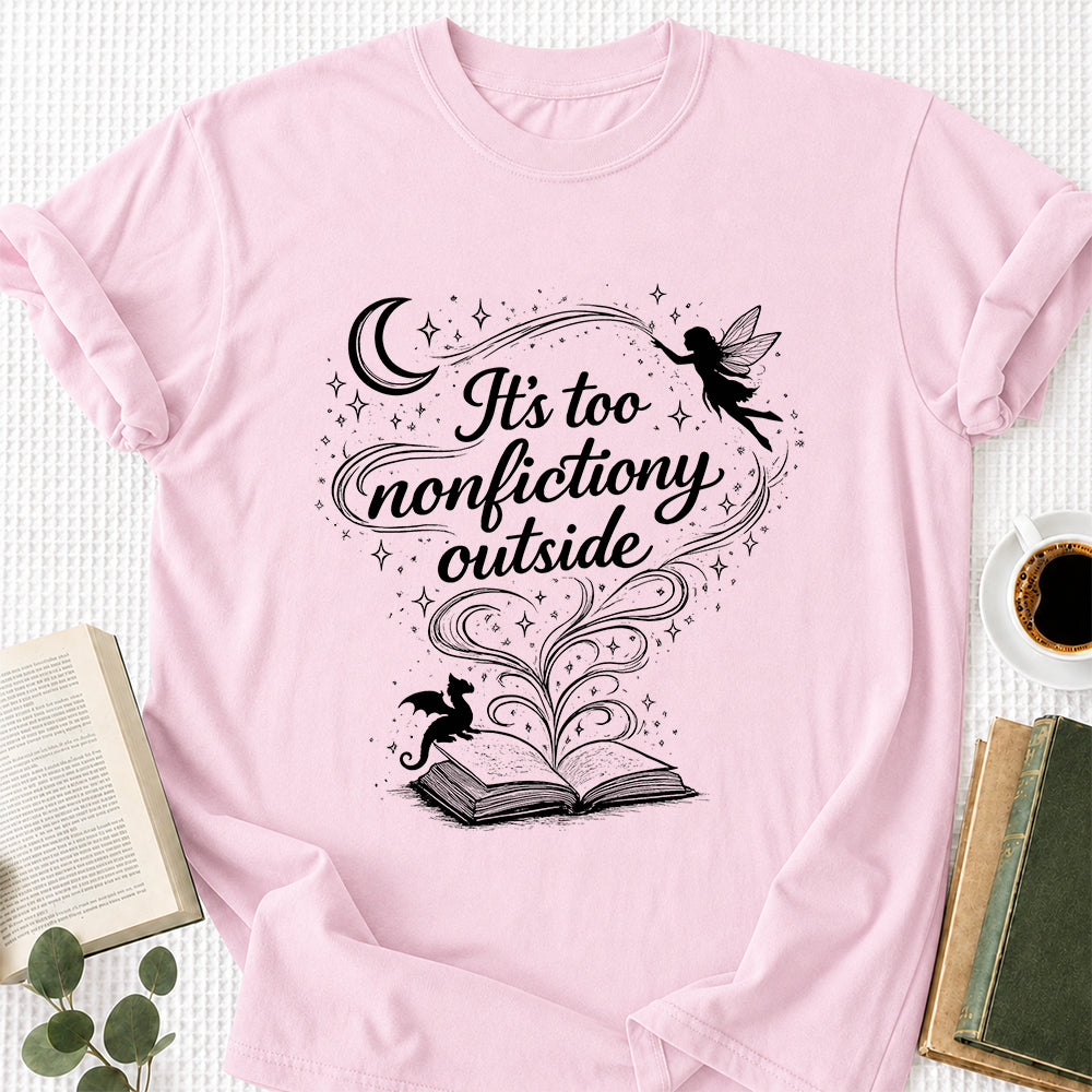 It's Too Nonfictiony Outside Softstyle T-Shirt | Book Lover Gift Light Pink