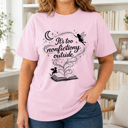 It's Too Nonfictiony Outside Softstyle T-Shirt | Book Lover Gift Light Pink