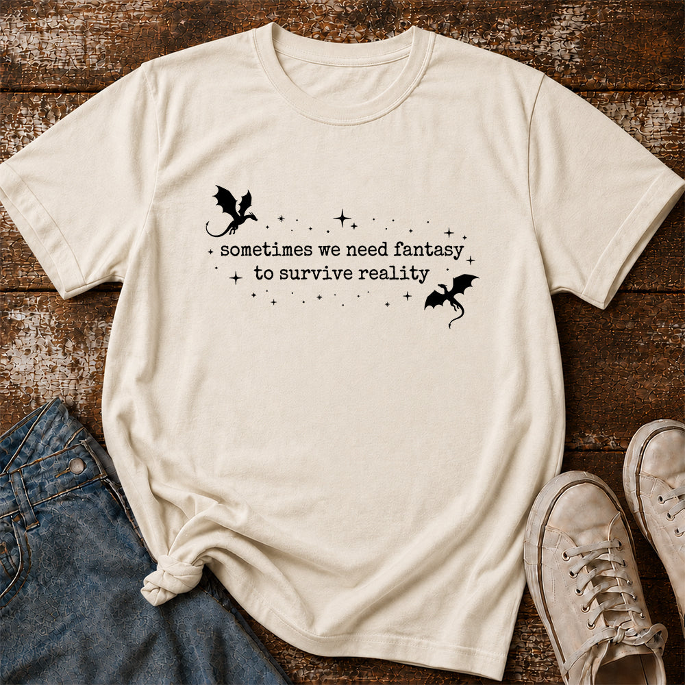 Sometimes We Need Fantasy Softstyle T-Shirt | Book Lover Gift Natural