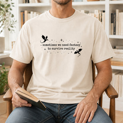 Sometimes We Need Fantasy Softstyle T-Shirt | Book Lover Gift Natural