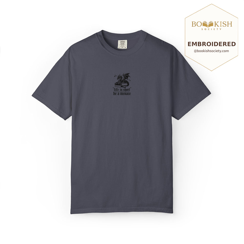 Embroidered Life is short be a menace Comfort Color ® T-shirt Book Lover Gift Navy