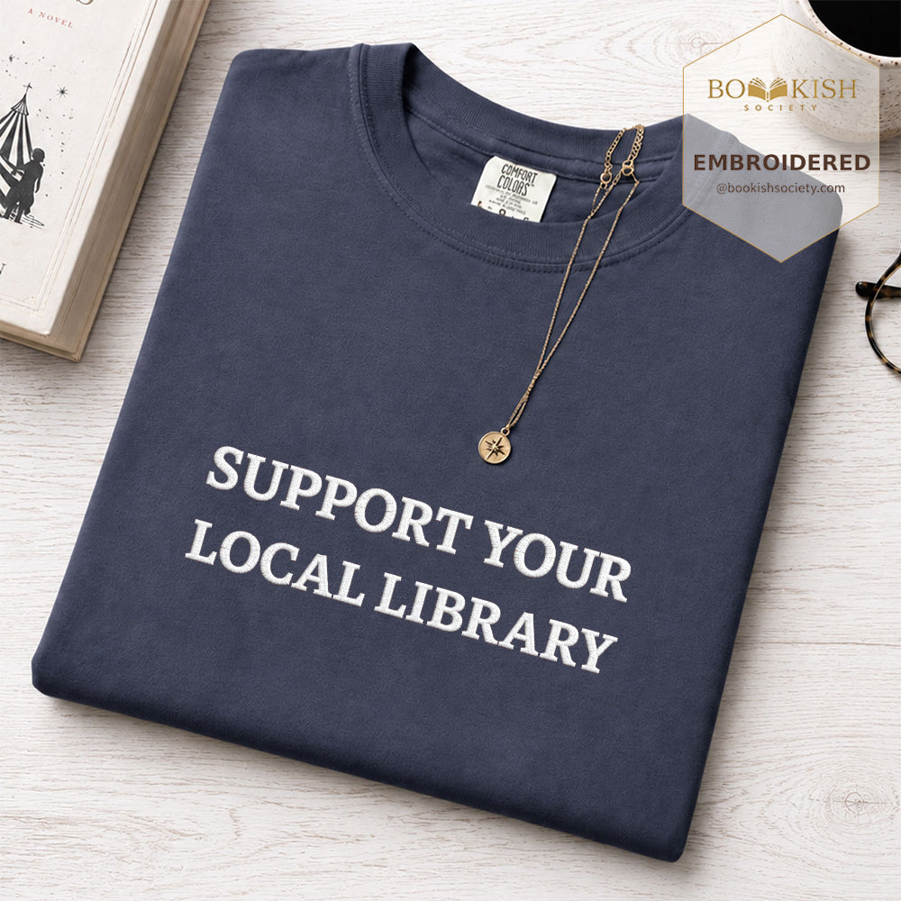 Embroidered Support Your Local Library Comfort Color ® T-shirt Book Lover Gift Navy