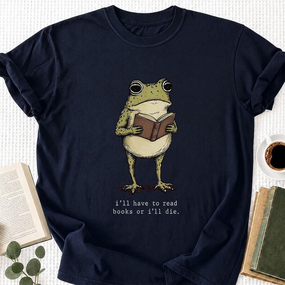 I Have To Read Books Or I'll Die Softstyle T-Shirt | Book Lover Gift Navy