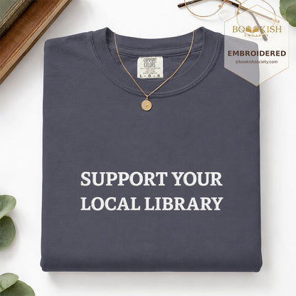 Embroidered Support Your Local Library Comfort Color ® T-shirt Book Lover Gift Navy