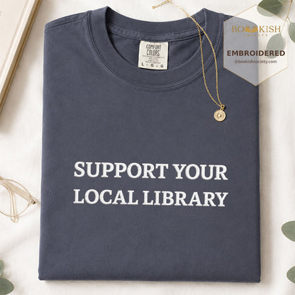 Embroidered Support Your Local Library Comfort Color ® T-shirt Book Lover Gift Navy