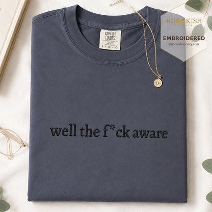 Embroidered Well The F*ck Aware Comfort Color ® T-shirt Book Lover Gift Navy