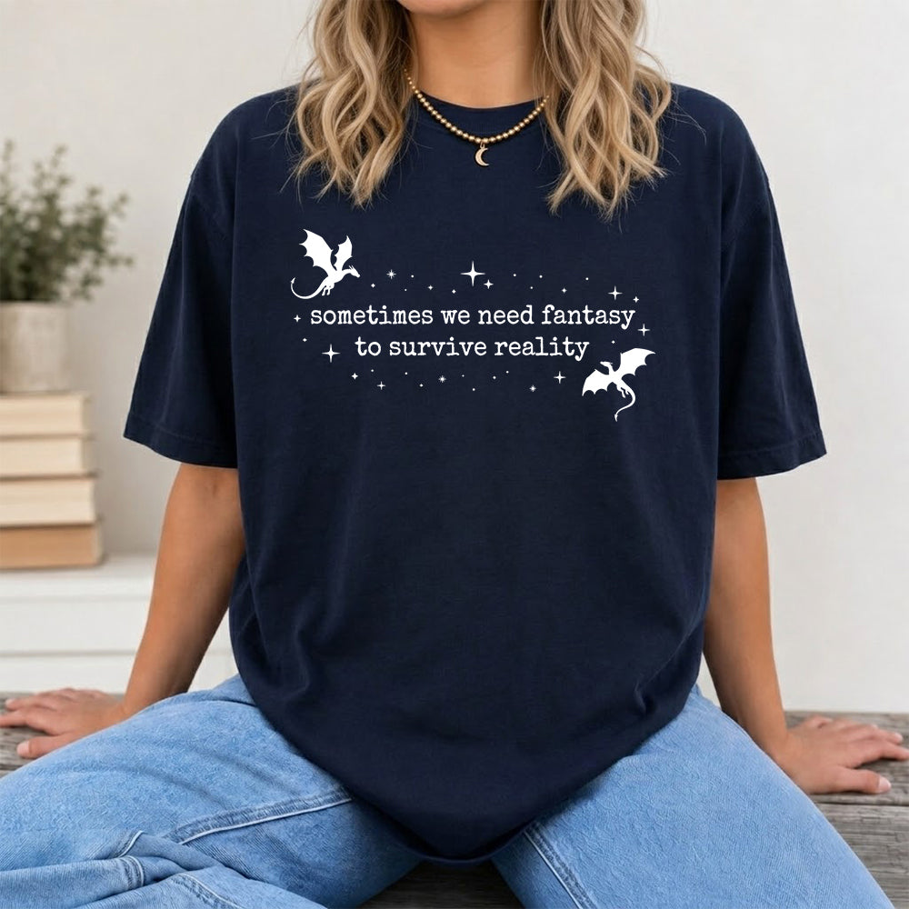Sometimes We Need Fantasy Softstyle T-Shirt | Book Lover Gift Navy