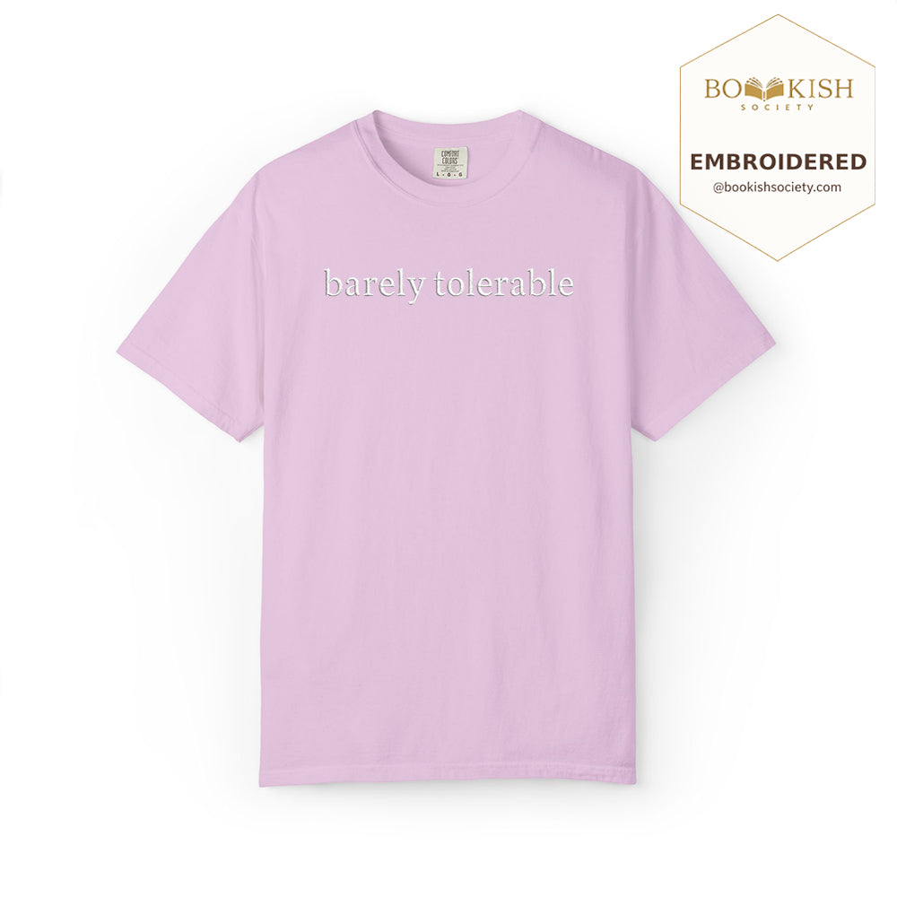 Embroidered Barely Tolerable Comfort Color ® T-shirt Book Lover Gift Orchid