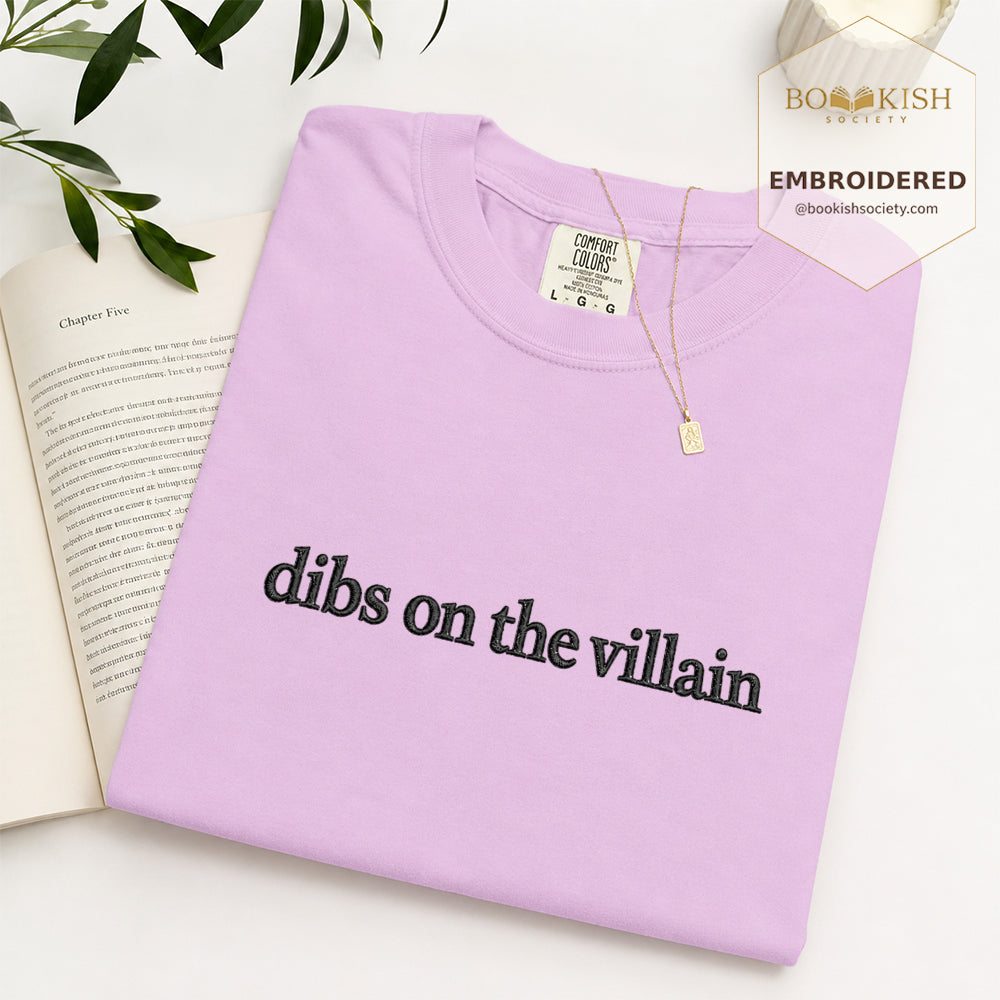 Embroidered Dibs On The Villain Comfort Color ® T-shirt Book Lover Gift Orchid