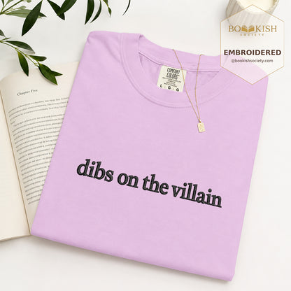 Embroidered Dibs On The Villain Comfort Color ® T-shirt Book Lover Gift Orchid