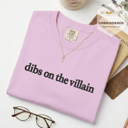 Embroidered Dibs On The Villain Comfort Color ® T-shirt Book Lover Gift Orchid