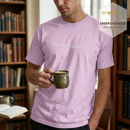 Embroidered Barely Tolerable Comfort Color ® T-shirt Book Lover Gift Orchid