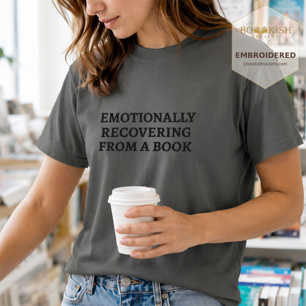Embroidered Emotionally Recovering From a Book Comfort Color ® T-shirt Book Lover Gift Pepper