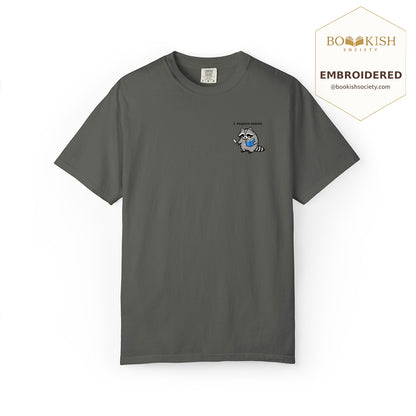 Embroidered I Require Snacks Comfort Color ® T-shirt Book Lover Gift Pepper