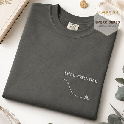 Embroidered I Had Potential Comfort Color ® T-shirt Book Lover Gift Pepper