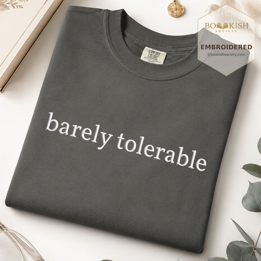 Embroidered Barely Tolerable Comfort Color ® T-shirt Book Lover Gift Pepper