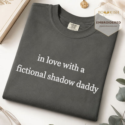 Embroidered In Love With a Fictional Shadow Daddy Comfort Color ® T-shirt Book Lover Gift Pepper