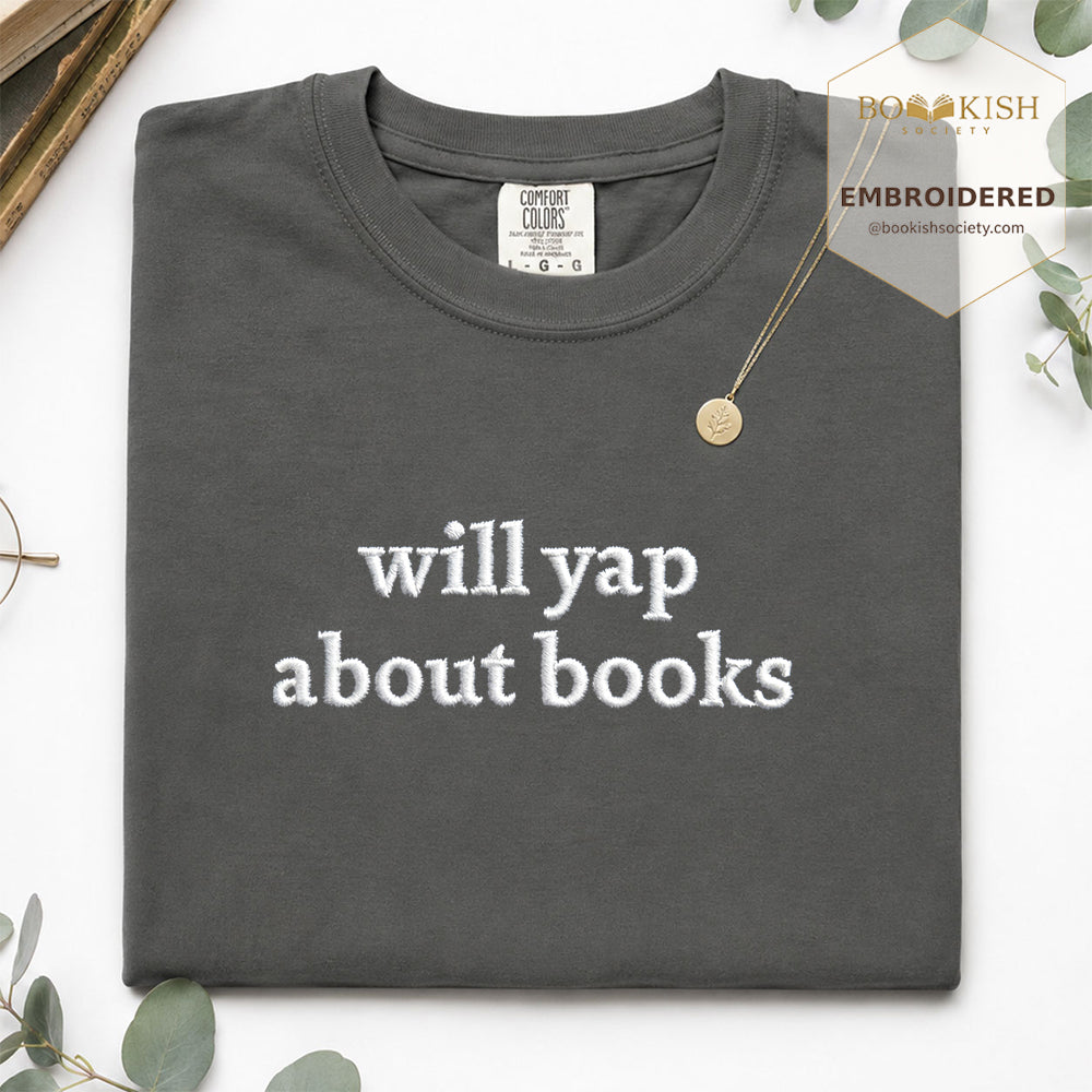 Embroidered Will Yap About Books Comfort Color ® T-shirt Book Lover Gift Pepper