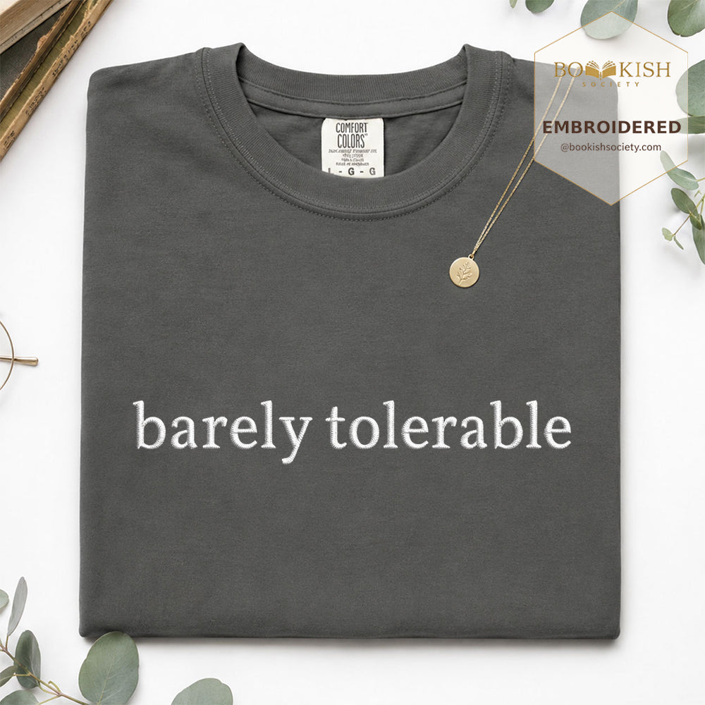 Embroidered Barely Tolerable Comfort Color ® T-shirt Book Lover Gift Pepper