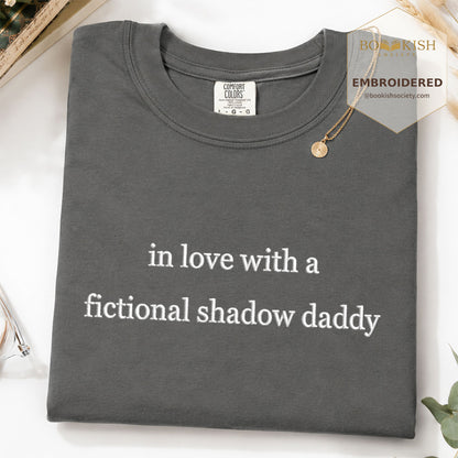 Embroidered In Love With a Fictional Shadow Daddy Comfort Color ® T-shirt Book Lover Gift Pepper