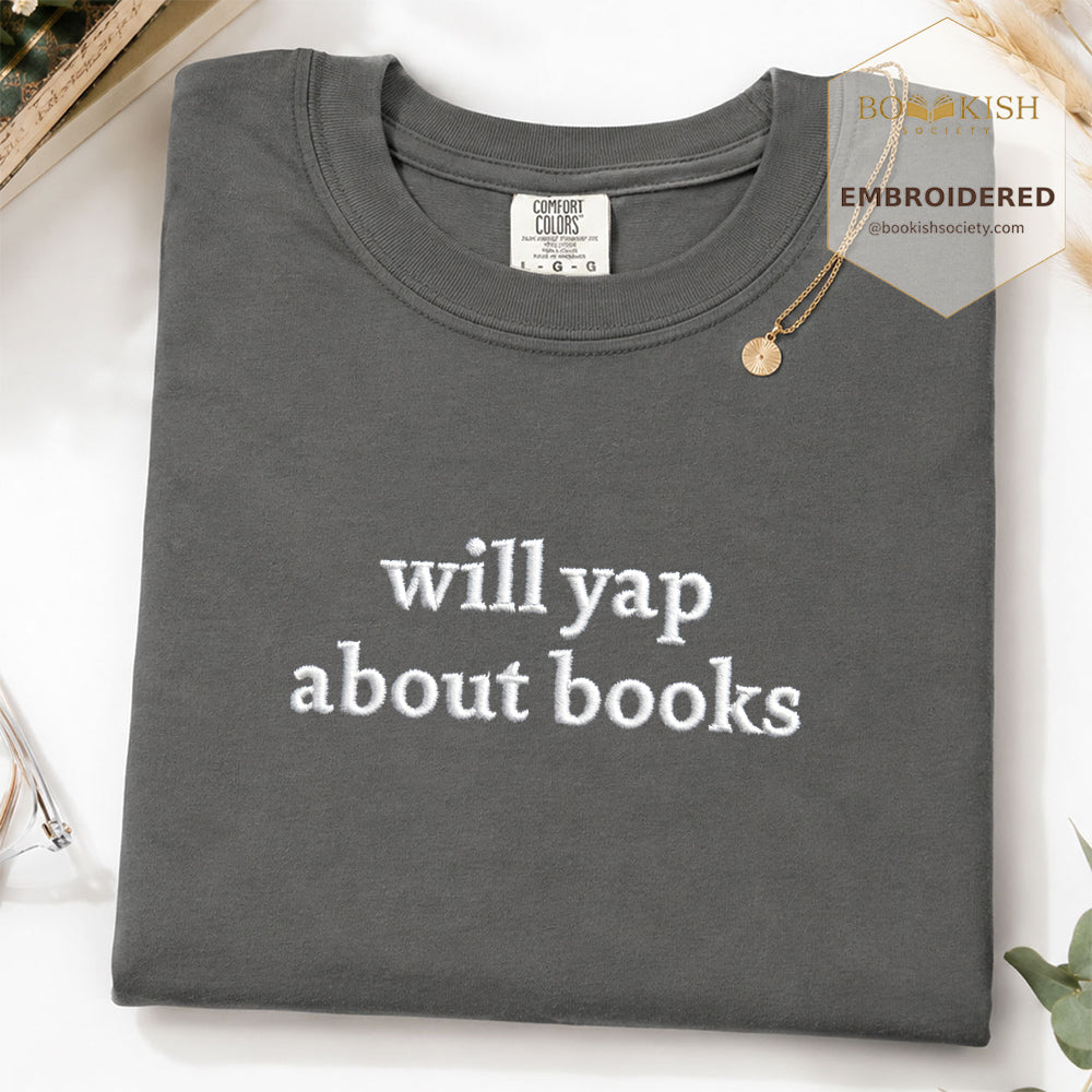Embroidered Will Yap About Books Comfort Color ® T-shirt Book Lover Gift Pepper
