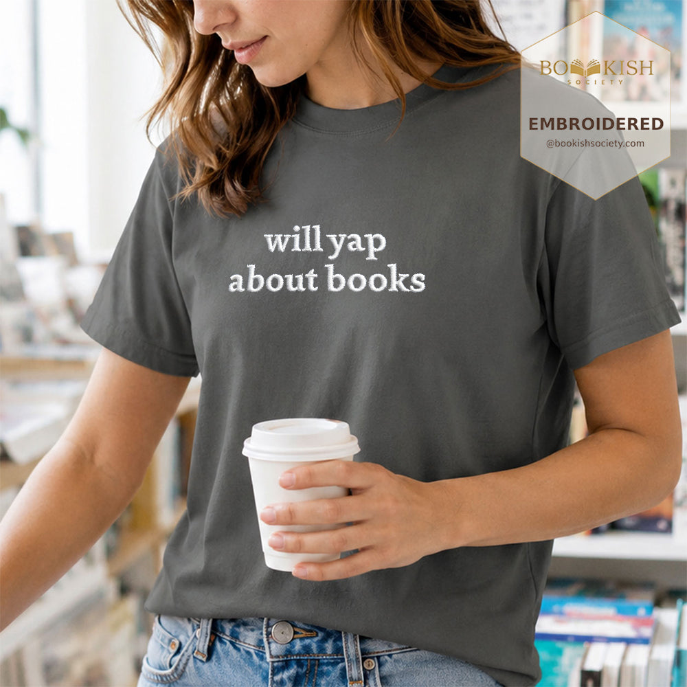 Embroidered Will Yap About Books Comfort Color ® T-shirt Book Lover Gift Pepper