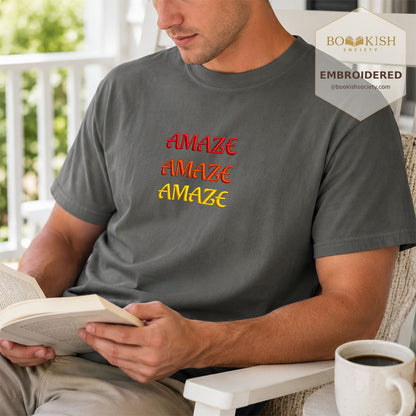 Embroidered Amaze Amaze Amaze Comfort Color ® T-shirt Book Lover Gift Pepper