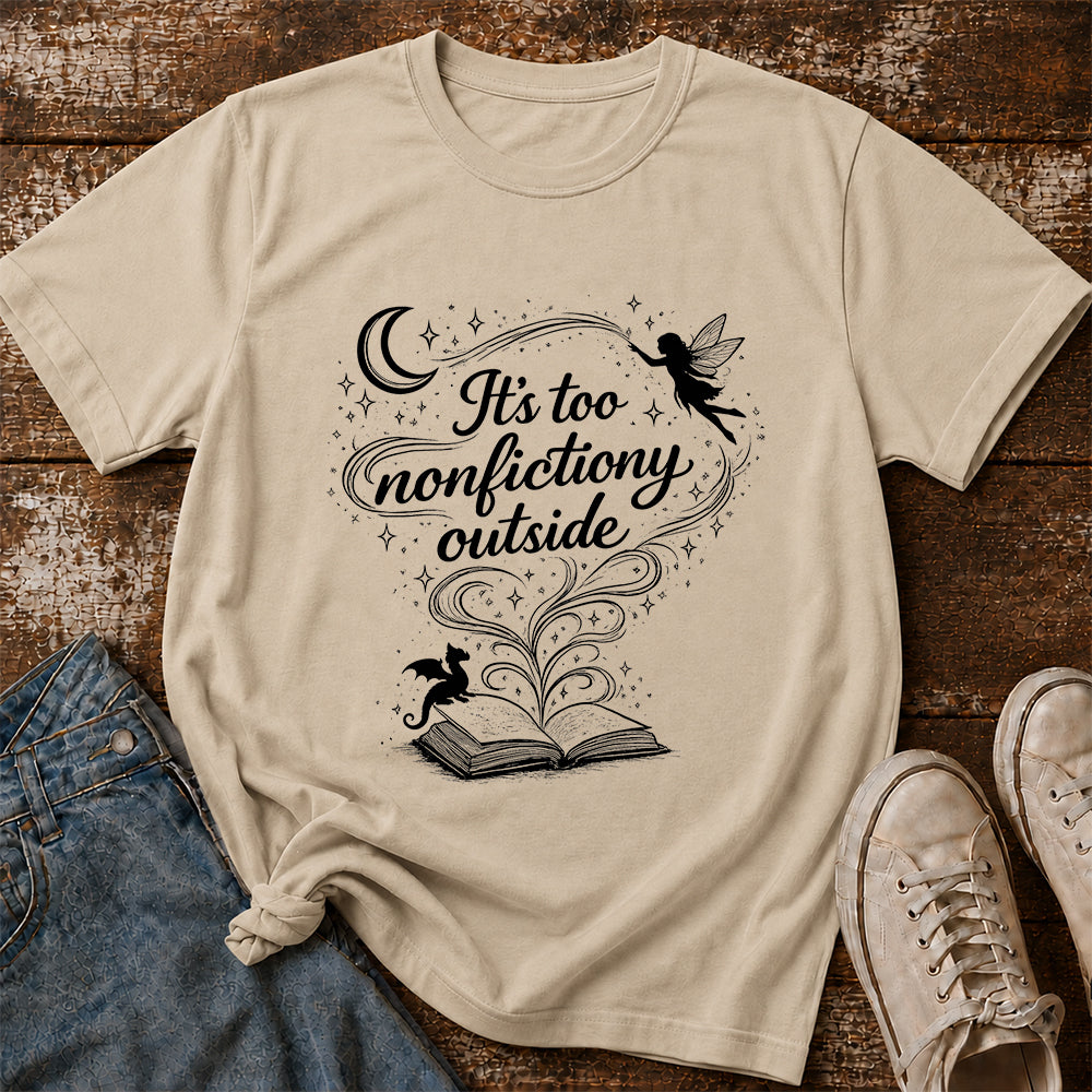 It's Too Nonfictiony Outside Softstyle T-Shirt | Book Lover Gift Sand