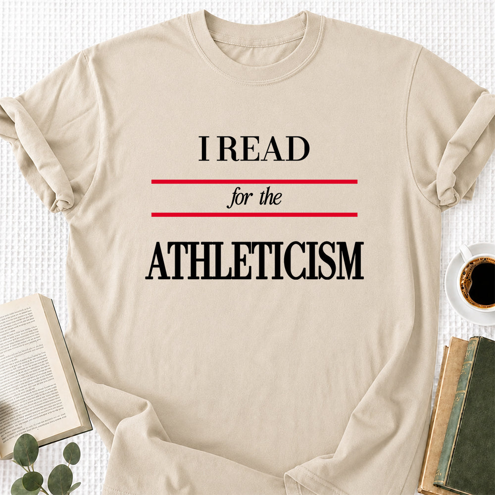 I Read For The Athleticism Softstyle T-Shirt | Book Lover Gift Sand