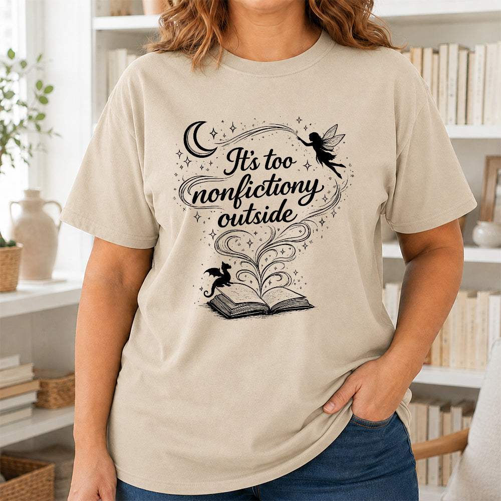 It's Too Nonfictiony Outside Softstyle T-Shirt | Book Lover Gift Sand