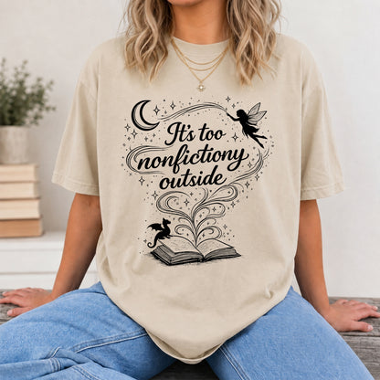It's Too Nonfictiony Outside Softstyle T-Shirt | Book Lover Gift Sand
