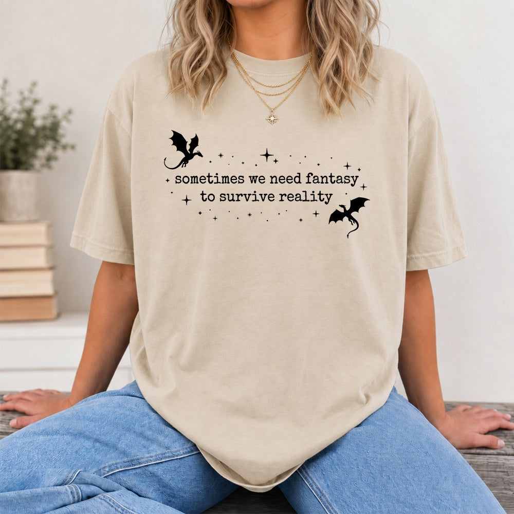 Sometimes We Need Fantasy Softstyle T-Shirt | Book Lover Gift Sand