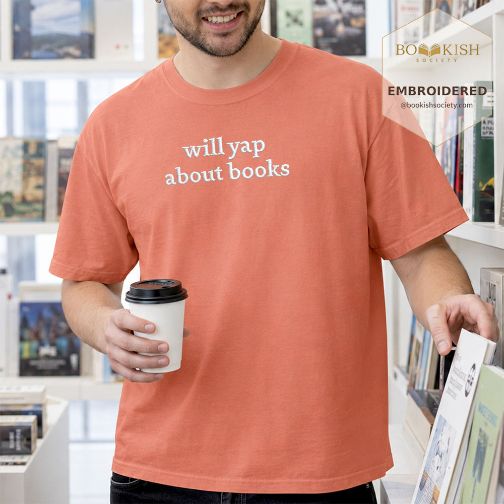 Embroidered Will Yap About Books Comfort Color ® T-shirt Book Lover Gift Terracotta