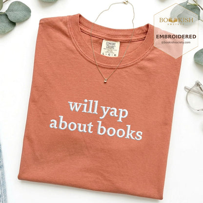Embroidered Will Yap About Books Comfort Color ® T-shirt Book Lover Gift Terracotta