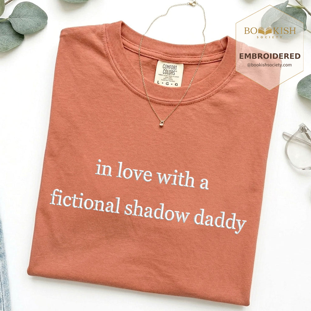 Embroidered In Love With a Fictional Shadow Daddy Comfort Color ® T-shirt Book Lover Gift Terracotta